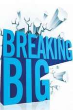 Watch Breaking Big Movie4k