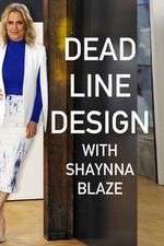 Watch Deadline Design with Shaynna Blaze Movie4k