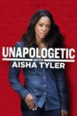 Watch Unapologetic with Aisha Tyler Movie4k