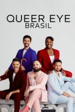 Watch Queer Eye: Brasil Movie4k