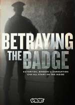 Watch Betraying the Badge Movie4k