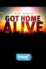 Watch Got Home Alive! Movie4k