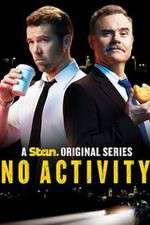 Watch No Activity Movie4k