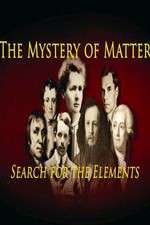 Watch The Mystery of Matter: Search for the Elements Movie4k