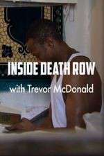 Watch Inside Death Row with Trevor McDonald Movie4k