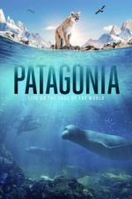 Watch Patagonia: Life on the Edge of the World Movie4k