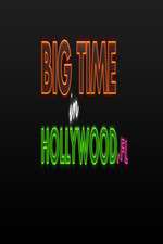 Watch Big Time in Hollywood FL Movie4k