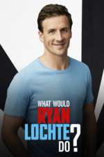 Watch What Would Ryan Lochte Do? Movie4k