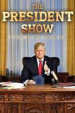 Watch The President Show Movie4k