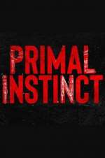 Watch Primal Instinct Movie4k