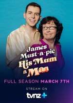 Watch James Must-a-pic His Mum a Man Movie4k