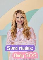 Watch Send Nudes Body SOS Movie4k