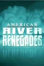 Watch American River Renegades Movie4k
