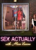 Watch Sex Actually with Alice Levine Movie4k