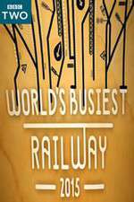 Watch Worlds Busiest Railway 2015 Movie4k