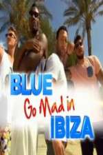 Watch Blue Go Mad in Ibiza Movie4k