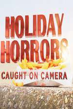 Watch Holiday Horrors: Caught on Camera Movie4k