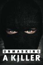 Watch Unmasking a Killer Movie4k