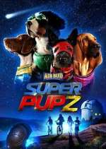 Watch Super PupZ Movie4k