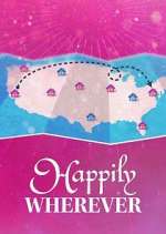 Watch Happily Wherever Movie4k