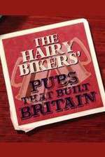 Watch The Hairy Bikers' Pubs That Built Britain Movie4k