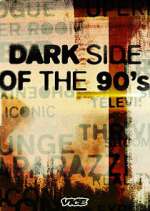Watch Dark Side of the '90s Movie4k
