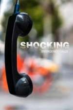 Watch Shocking Emergency Calls Movie4k