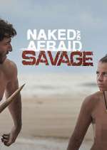 Watch Naked and Afraid: Savage Movie4k
