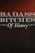 Watch Badass Bitches of History Movie4k