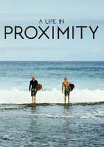 Watch A Life in Proximity Movie4k