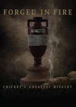 Watch Forged in Fire: Cricket's Greatest Rivalry Movie4k