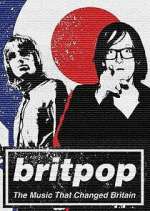 Watch Britpop: The Music That Changed Britain Movie4k