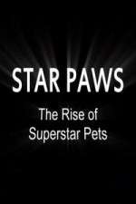 Watch Star Paws: The Rise of Superstar Pets Movie4k