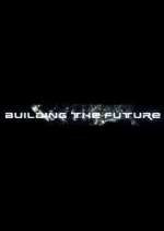 Watch Building the Future Movie4k