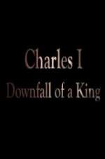 Watch Charles I: Downfall of a King Movie4k