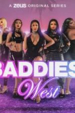 Watch Baddies West Movie4k