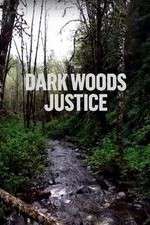 Watch Dark Woods Justice Movie4k