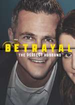 Watch Betrayal: The Perfect Husband Movie4k
