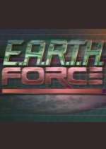 Watch E.A.R.T.H. Force Movie4k
