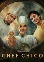 Watch Replacing Chef Chico Movie4k