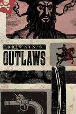 Watch Britains Outlaws Movie4k