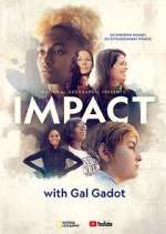 Watch National Geographic Presents: IMPACT with Gal Gadot Movie4k