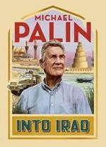 Watch Michael Palin: Into Iraq Movie4k