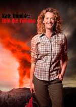 Watch Kate Humble: Into the Volcano Movie4k
