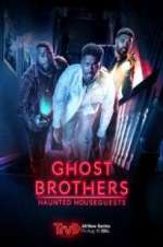 Watch Ghost Brothers: Haunted Houseguests Movie4k