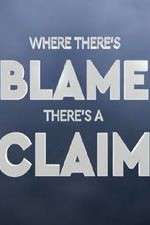 Watch Where There's Blame, There's a Claim Movie4k