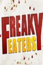Watch Freaky Eaters Movie4k