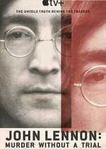 Watch John Lennon: Murder Without a Trial Movie4k
