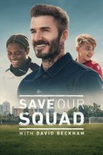 Watch Save Our Squad Movie4k