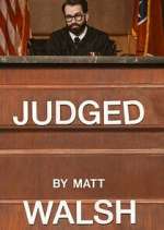 Watch Judged by Matt Walsh Movie4k